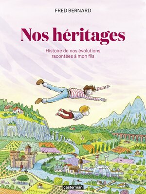 cover image of Nos héritages. Une histoire de nos révolutions racontée à mon fils